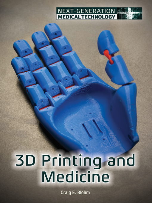 Title details for 3D Printing and Medicine by Craig E. Blohm - Available